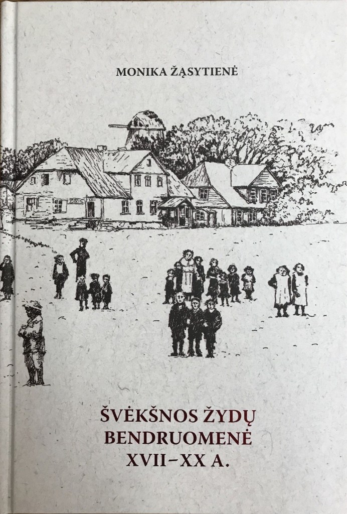 Read more about the article Jewish Community of Švėkšna
